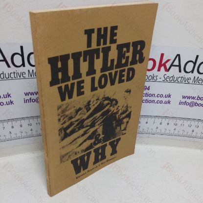 Picture of The Hitler We Loved and Why