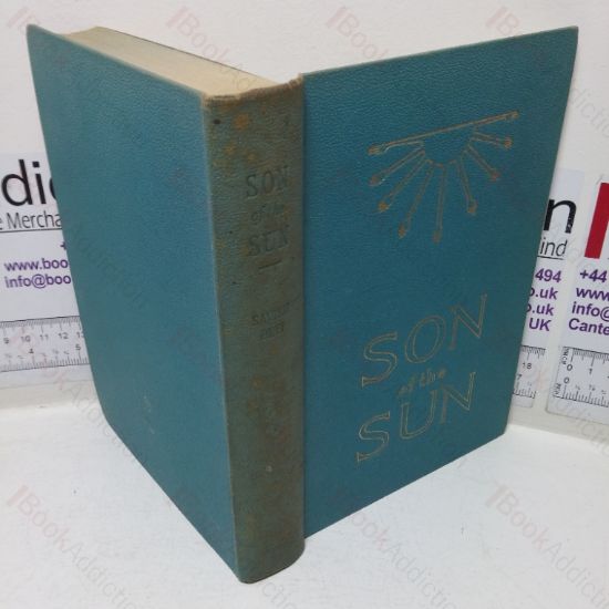 Picture of Son of the Sun: The Life and Philosophy of Akhnaton, King of Egypt (Rosicrucian Library, Volume XXV)