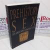 Picture of The Prehistory of Sex: Four Million Years of Human Sexual Culture