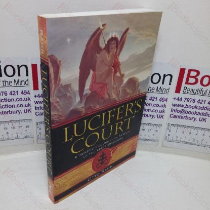 Picture of Lucifer's Court: A Heretic's Journey in Search of the Light Bringers