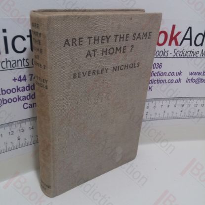 Picture of Are They the Same at Home? Being a Series of Bouquets Diffidently Distributed