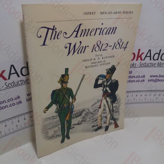Picture of The American War 1812-1814 (Men-at-Arms Series, No. 226)