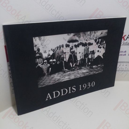 Picture of Addis 1930:  The Coronation of His Imperial Majesty, Emperor Haile Sellassie