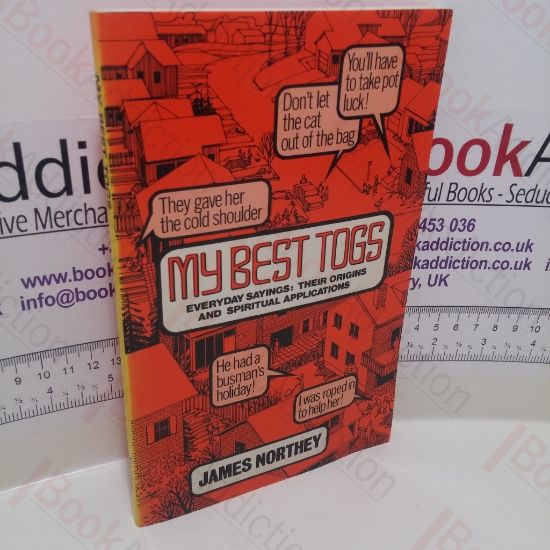 Picture of My Best Togs (Everyday Sayings : Their Origins and Spiritual Applications)