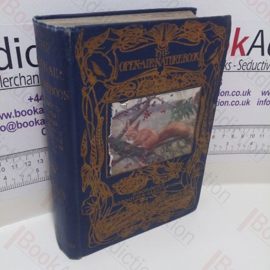 Picture of The Open Air Nature Book : The Hedge , The Pond, The Wood, The Meadow, The Stream, The Common