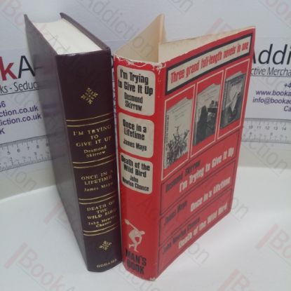 Picture of I'm Trying to Give It Up; Once in a Lifetime; Death of the Wild Bird (Three Grand Full-length Novels in One Series)