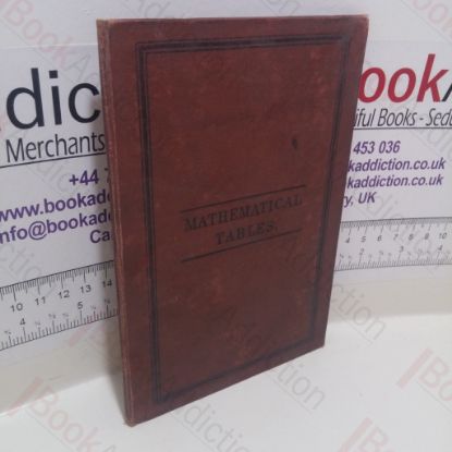 Picture of Logarithmic and Trigometrical Tables for Approximate Calculation, Arranged Primarily for the Use of Students of the Natural Philosophy Class in the University of Glasgow