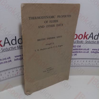 Picture of Thermodynamic Properties of Fluids and Other Data : British Thermal Units