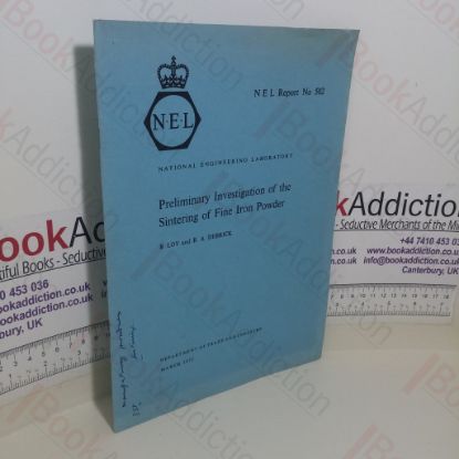 Picture of Preliminary Investigation of the Sintering of Fine Iron Powder (NEL Report No. 502)