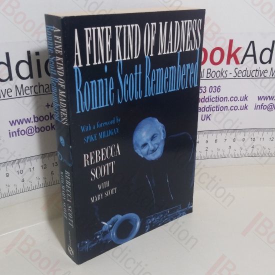 Picture of A Fine Kind of Madness: Ronnie Scott Remembered