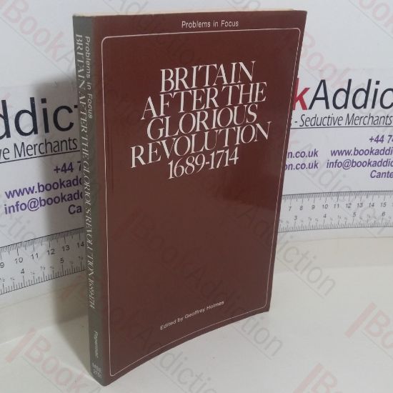 Picture of Britain After the Glorious Revolution, 1689-1714