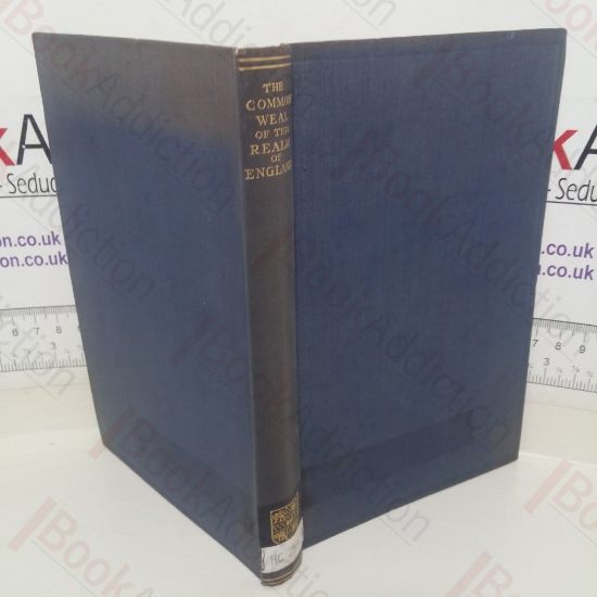 Picture of A Discourse of the Common Weal of this Realm of England, First Printed in 1581 and Commonly Attributed to W S