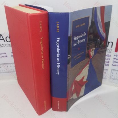 Picture of Yugoslavia as History: Twice There was a Country