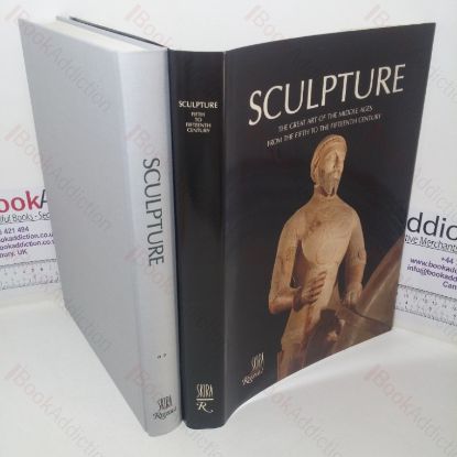 Picture of Sculpture: The Great Art of the Middle Ages from the Fifth to the Fifteenth Century
