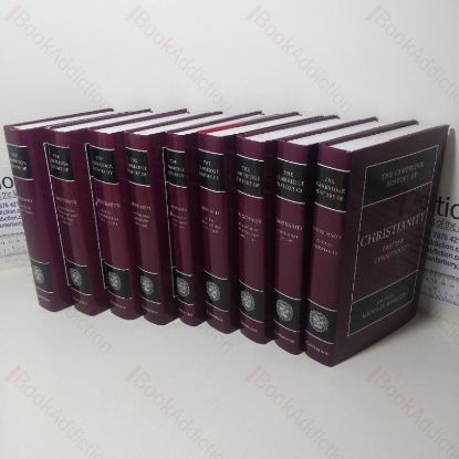 Picture of The Cambridge History of Christianity, Volumes I to IX (Origins to Constantine; Constantine to c. 600; Medieval Christianity, c. 600-1100; Christianity in Western Europe, c. 1100-1500; Eastern Christianity; Reform and Expansion, 1500-1660; Enlightenment, Reawakening and Revolution, 1660-1825; World Christianities, c. 1825-1914; World Christianities, c. 1914 to c. 2000)