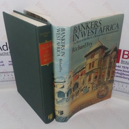 Picture of Bankers in West Africa: The Story of the Bank of British West Africa Limited