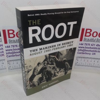 Picture of The Root: The Marines in Beirut, August 1982-February 1984