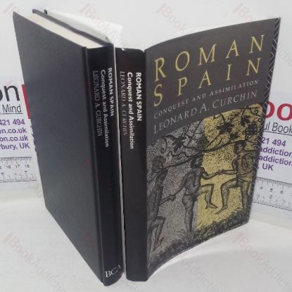 Picture of Roman Spain: Conquest and Assimilation