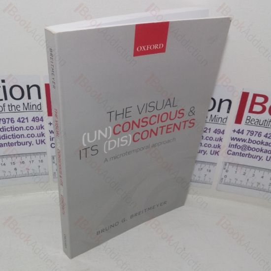 Picture of The Visual (Un)Conscious & Its (Dis)Contents: A Microtemporal Approach