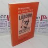 Picture of Interpreting the Labour Party: Approaches to Labour Politics and History