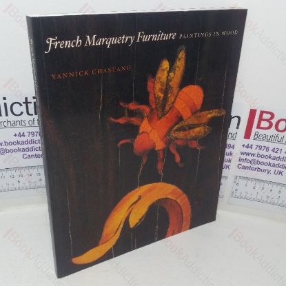 Picture of French Marquetry Furniture: Paintings in Wood