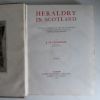 Picture of Heraldry in Scotland, Including a Recension of the Law and Practice of Heraldry in Scotland by the Late George Seton, Advocate (Volumes I and II)
