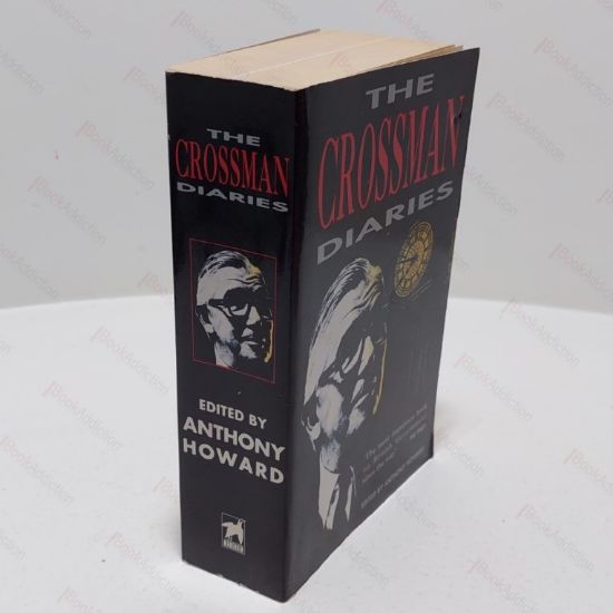 Picture of The Crossman Diaries : A  Selection from the Diaries of a Cabinet Minister 1964-1970