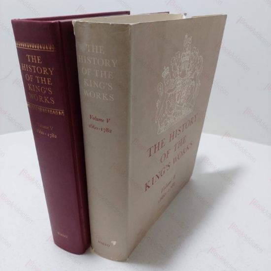 Picture of The History of the King's Works, Volume V (1660-1782)