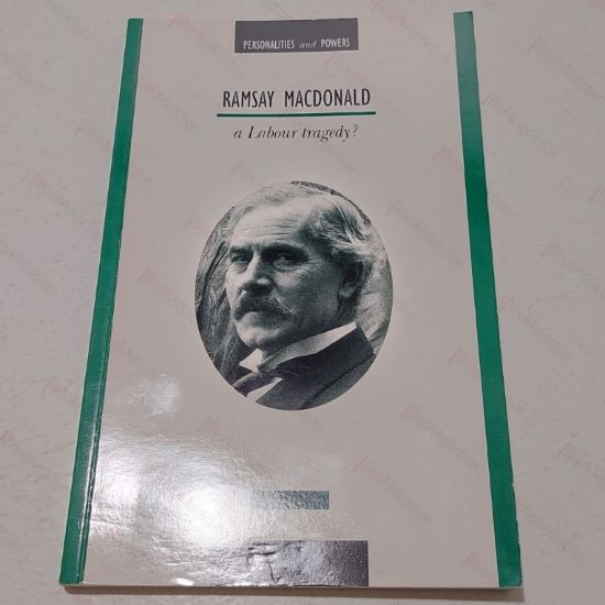 Picture of Personalities and Powers: Ramsay MacDonald, A Labour Tragedy?