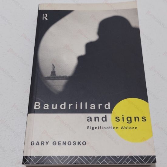 Picture of Baudrillard and Signs : Signification Ablaze