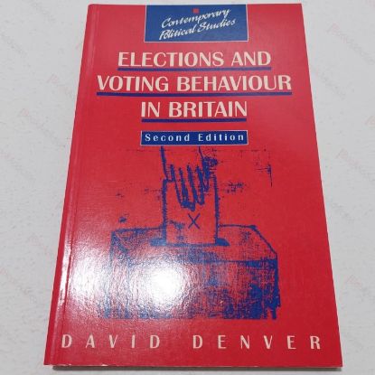 Picture of Elections and Voting Behaviour in Britain (Contemporary Political Studies Series)