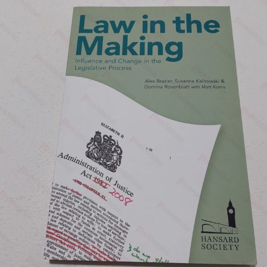 Picture of Law in the Making : Influence and Change in the Legislative Process