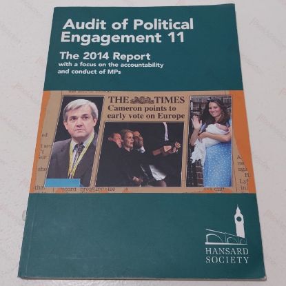 Picture of Audit of Political Engagement : The 2014 Report with a Focus on the Accountability and Conduct of MPs