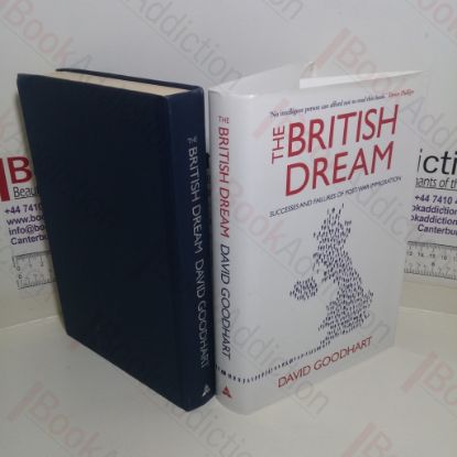 Picture of The British Dream: Successes and Failures of Post-War Immigration