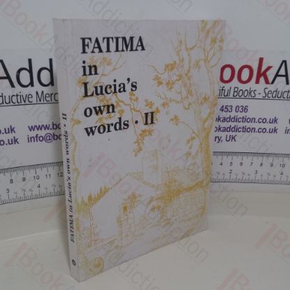Picture of Fatima in Lucia's Own Words: Sister Lucia's Memoirs: Vol. 2 - 5th and 6th Memoirs