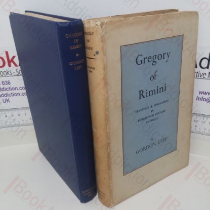Picture of Gregory of Rimini: Tradition and Innovation in Fourteenth Century Thought