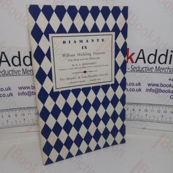 Picture of William Hickling Prescott: The Man and the Historian (Diamante IX)