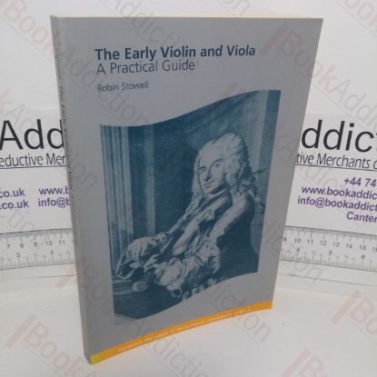 Picture of The Early Violin and Viola: A Practical Guide (Cambridge Handbooks to the Historical Performance of Music)
