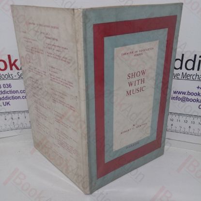 Picture of Show with Music: An Approach to the Practice of Musical Documentary (Theatre in Education series)