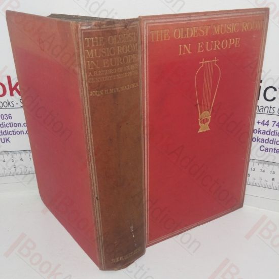 Picture of The Oldest Music Room In Europe: A Record of 18th Century Enterprise at Oxford