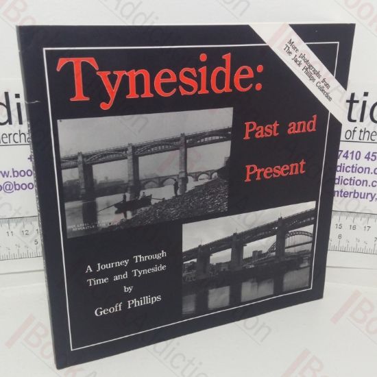 Picture of Tyneside: Past and Present - A Journey Through Time & Tyneside (Signed)