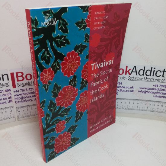 Picture of Tivaivai: The Social Fabric of the Cook Islands (Artistic Traditions in World Cultures series)