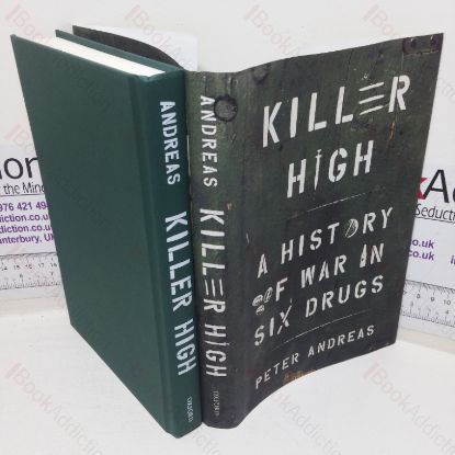 Picture of Killer High: A History of War in Six Drugs