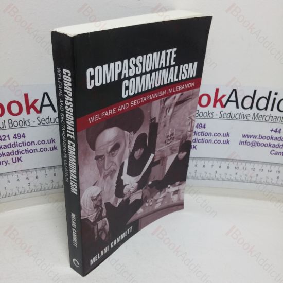 Picture of Compassionate Communalism: Welfare and Sectarianism in Lebanon