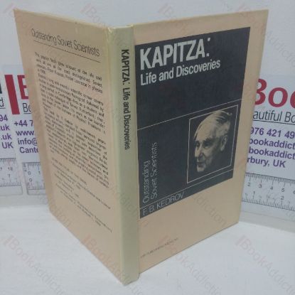 Picture of Kapitza: Life and Discoveries (Outstanding Soviet Scientists series)