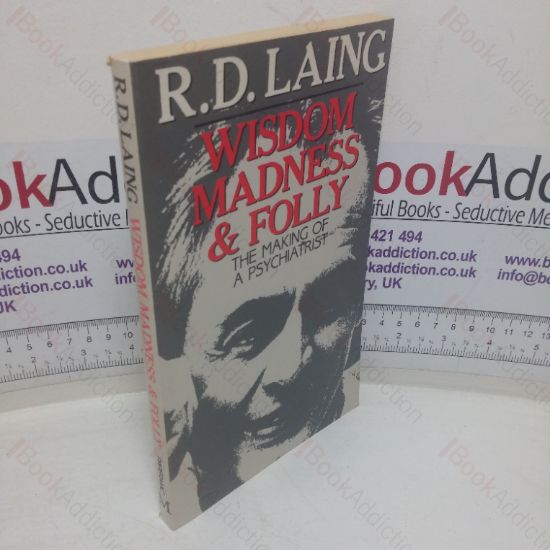 Picture of Wisdom, Madness & Folly: The Making of a Psychiatrist, 1927-1957