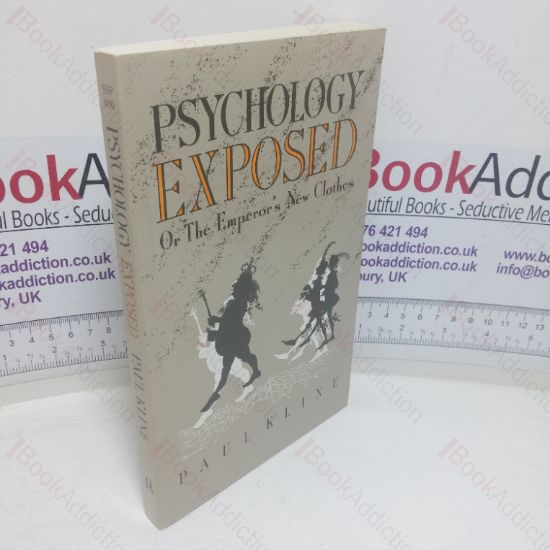 Picture of Psychology Exposed: Or, The Emperor's New Clothes