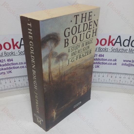 Picture of The Golden Bough: A Study in Magic and Religion