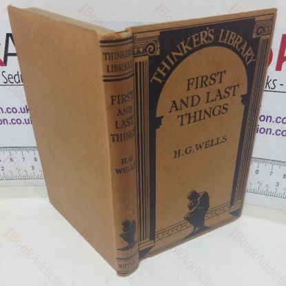 Picture of First and Last Things: A Confession of Faith and Rule of Life (The Thinker's Library series, No. 1)