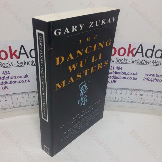 Picture of The Dancing Wu Li Masters: An Overview of the New Physics